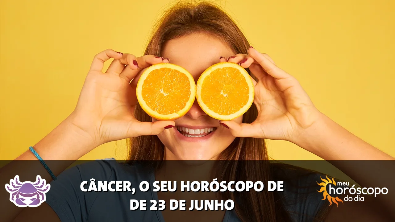 Horóscopo de Câncer de terça-feira, 23 de junho de 2026