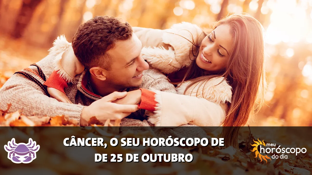 Horóscopo de Câncer de domingo, 25 de outubro de 2026