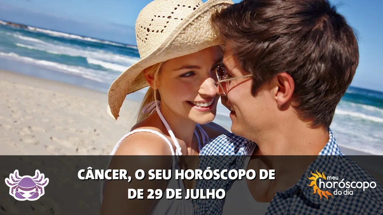 Horóscopo de Câncer de quarta-feira, 29 de julho de 2026