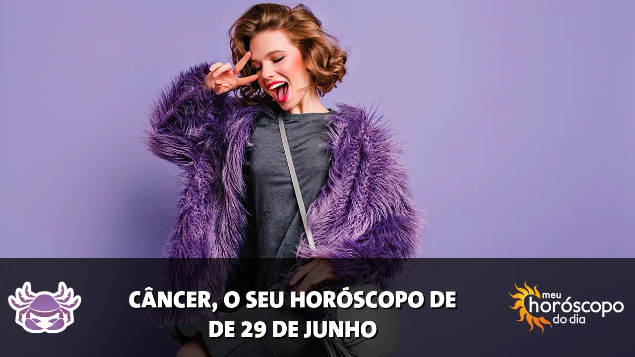 Horóscopo de Câncer de segunda-feira, 29 de junho de 2026