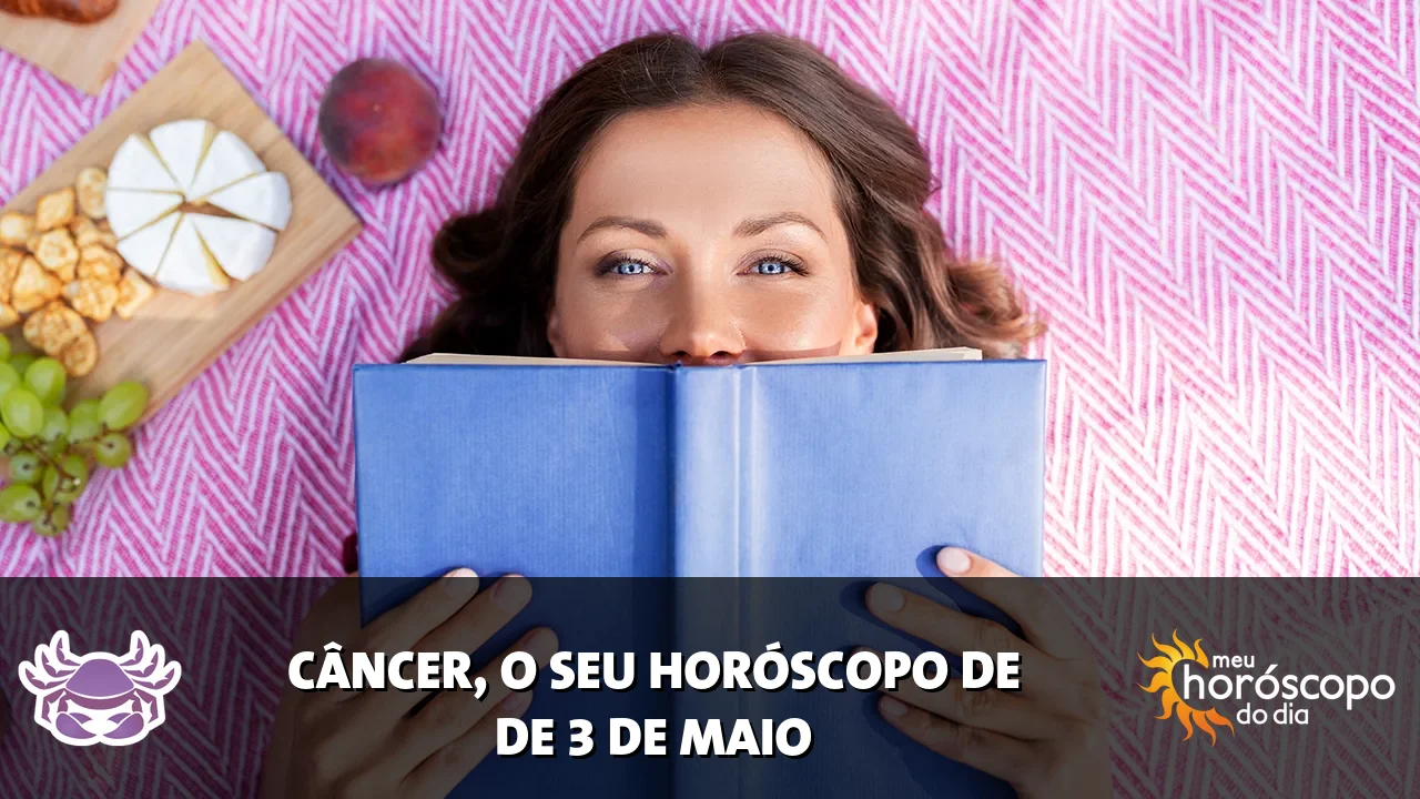 Horóscopo de Câncer de domingo, 3 de maio de 2026