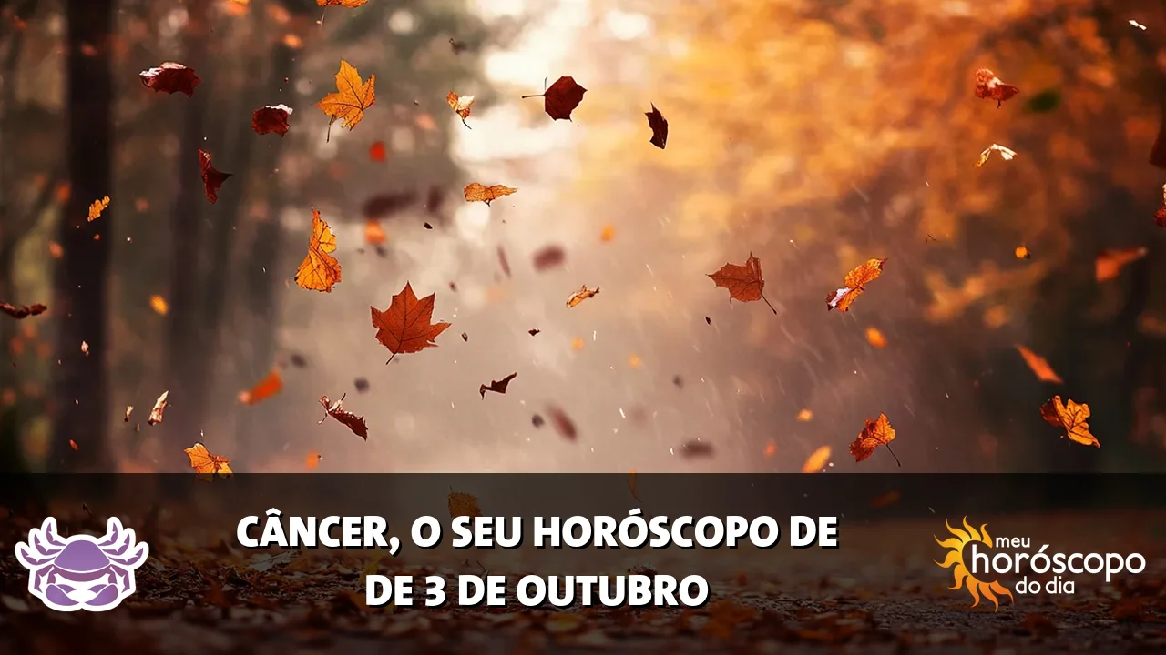 Horóscopo de Câncer de sábado, 3 de outubro de 2026