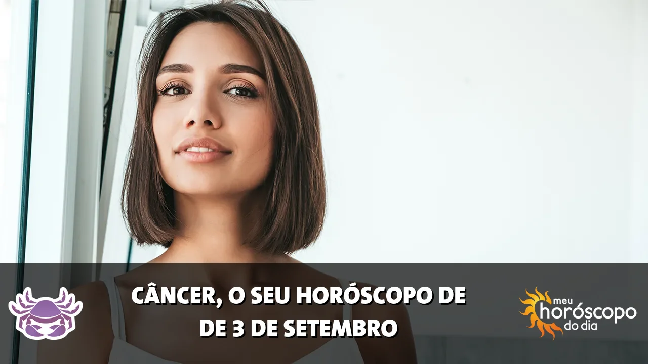 Horóscopo de Câncer de quinta-feira, 3 de setembro de 2026