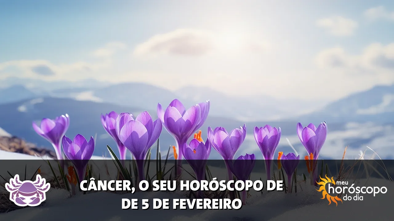 Horóscopo de Câncer de quinta-feira, 5 de fevereiro de 2026