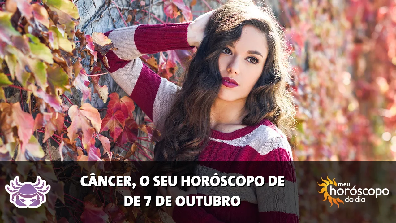 Horóscopo de Câncer de quarta-feira, 7 de outubro de 2026