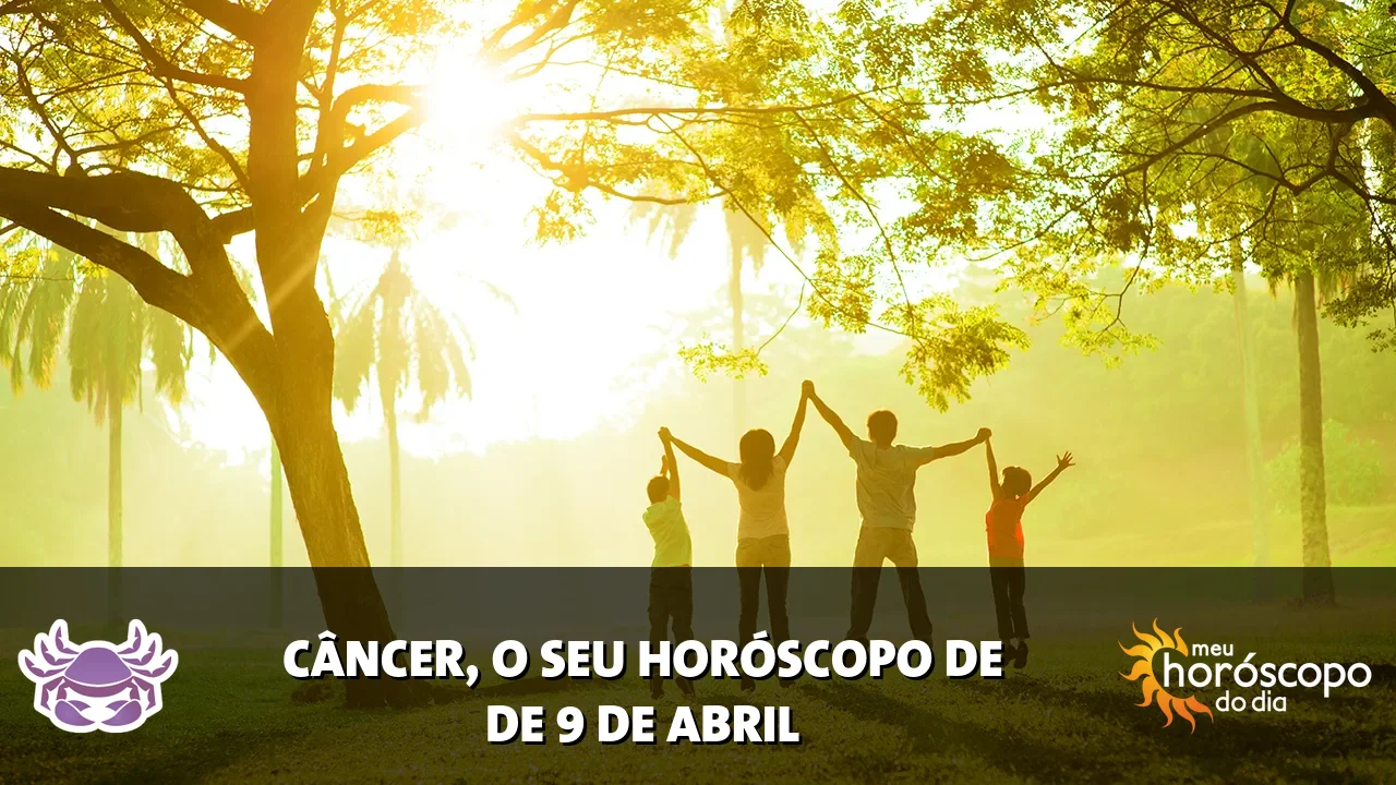 Horóscopo de Câncer de quinta-feira, 9 de abril de 2026