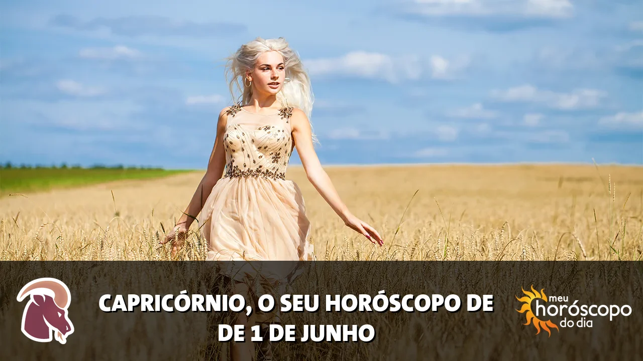 Horóscopo de Capricórnio de segunda-feira, 1 de junho de 2026