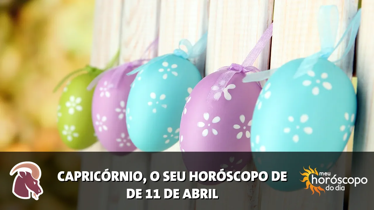 Horóscopo de Capricórnio de sábado, 11 de abril de 2026