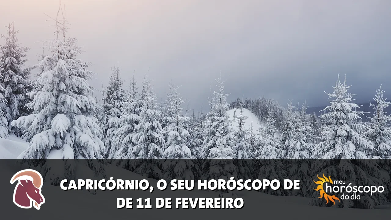 Horóscopo de Capricórnio de quarta-feira, 11 de fevereiro de 2026