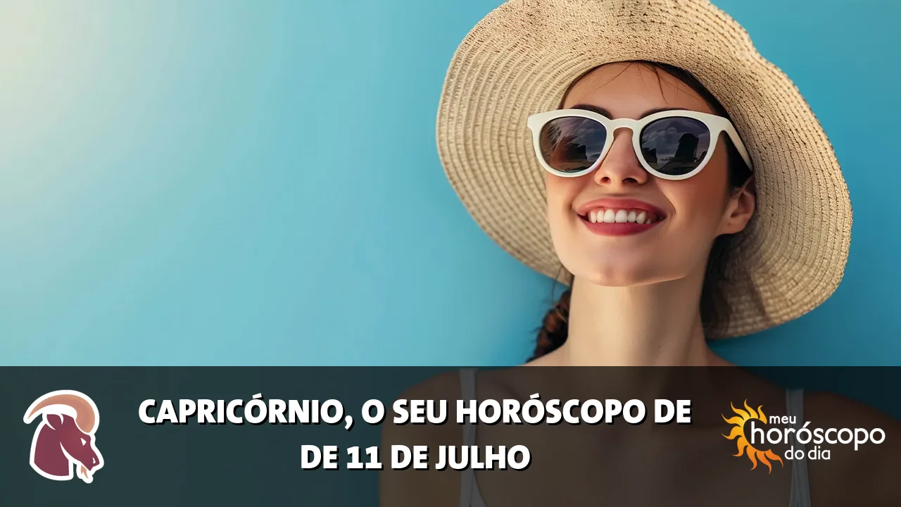 Horóscopo de Capricórnio de sábado, 11 de julho de 2026