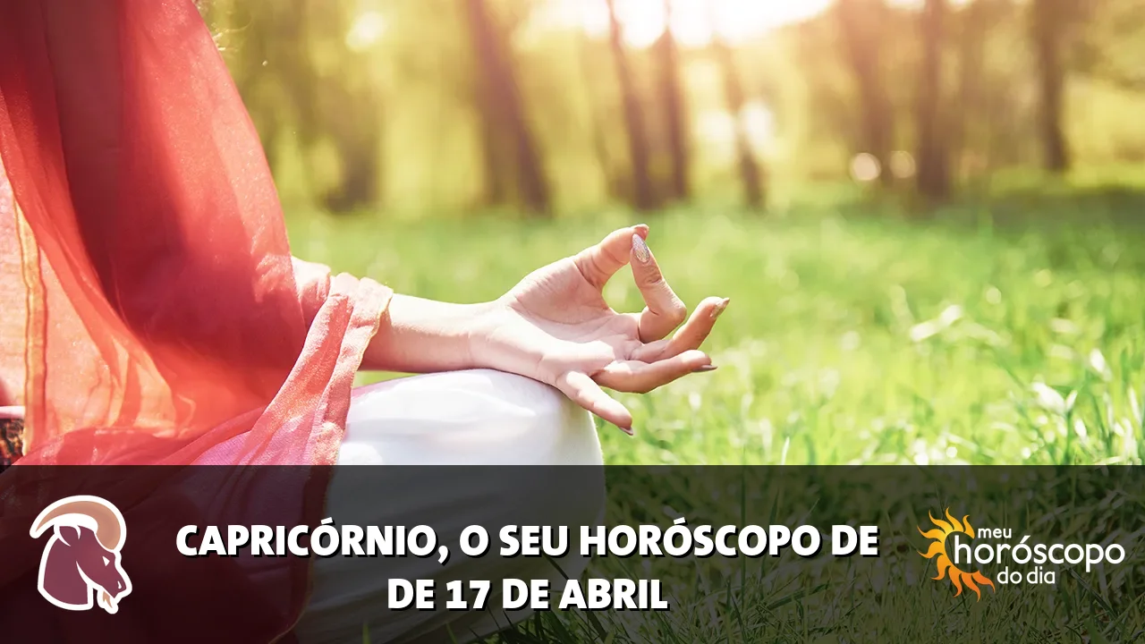 Horóscopo de Capricórnio de sexta-feira, 17 de abril de 2026