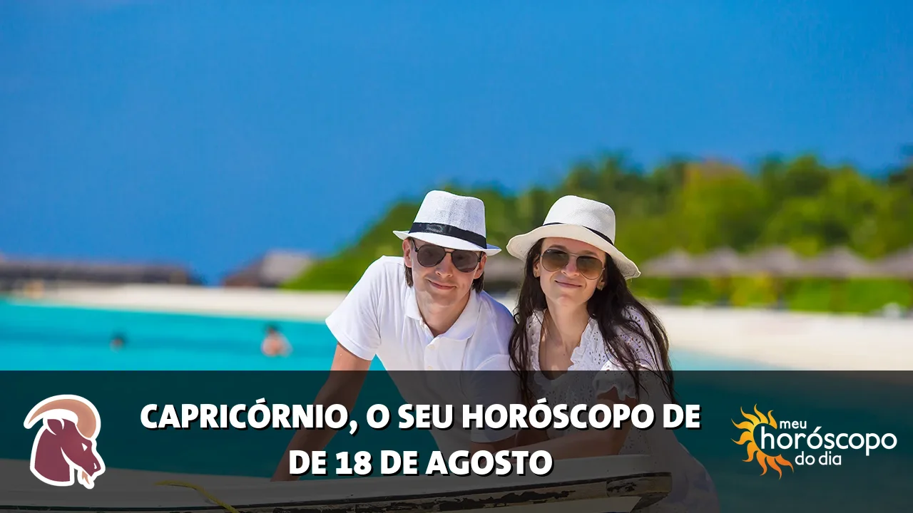 Horóscopo de Capricórnio de terça-feira, 18 de agosto de 2026