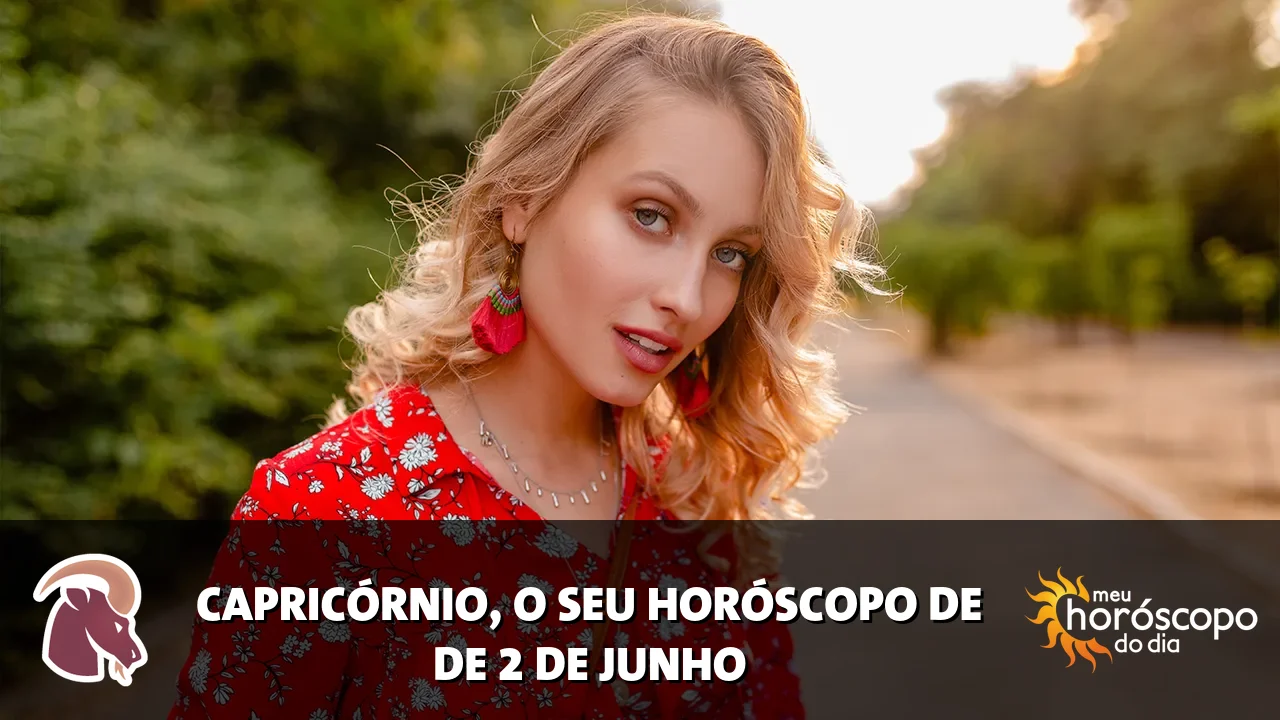 Horóscopo de Capricórnio de terça-feira, 2 de junho de 2026