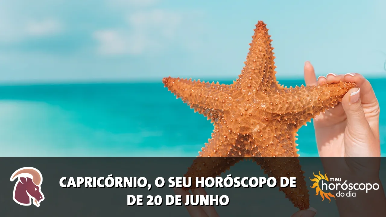 Horóscopo de Capricórnio de sábado, 20 de junho de 2026