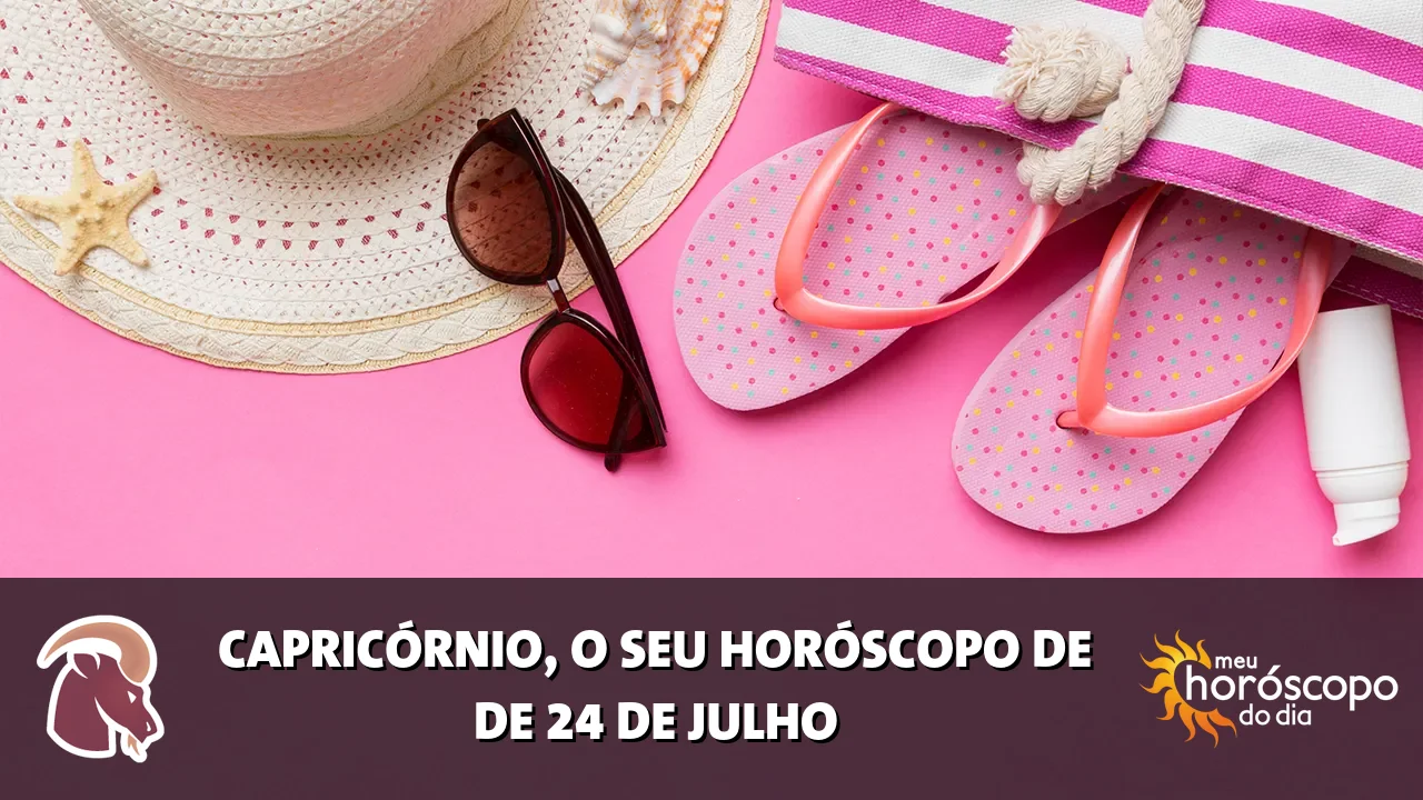 Horóscopo de Capricórnio de sexta-feira, 24 de julho de 2026