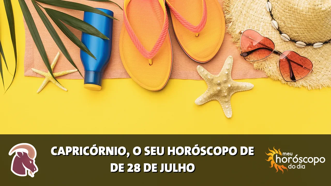 Horóscopo de Capricórnio de terça-feira, 28 de julho de 2026
