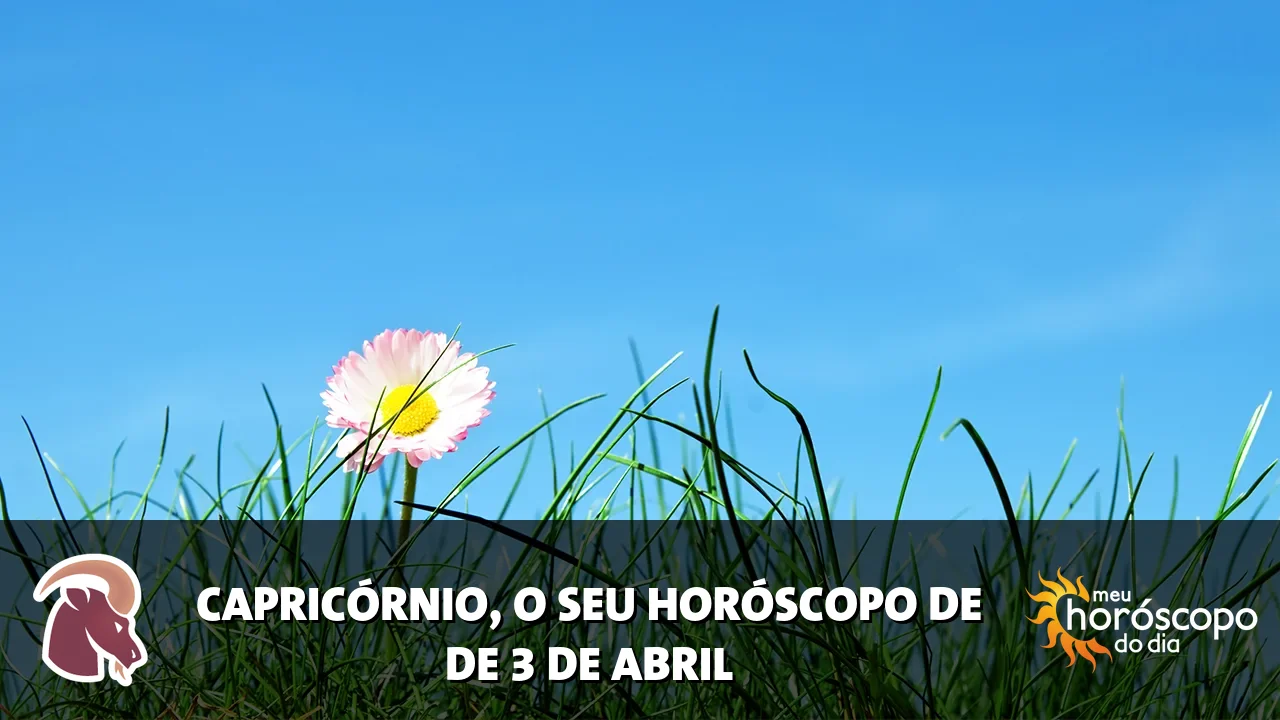 Horóscopo de Capricórnio de sexta-feira, 3 de abril de 2026