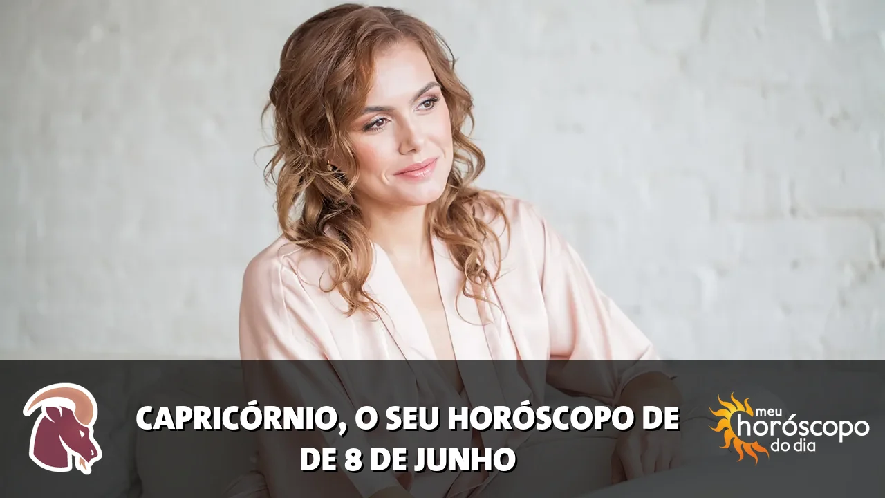 Horóscopo de Capricórnio de segunda-feira, 8 de junho de 2026