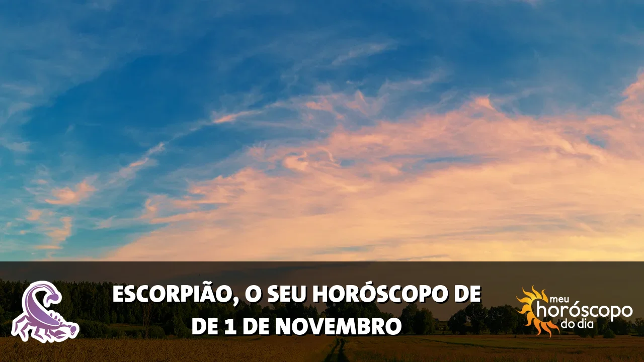 Horóscopo de Escorpião de domingo, 1 de novembro de 2026