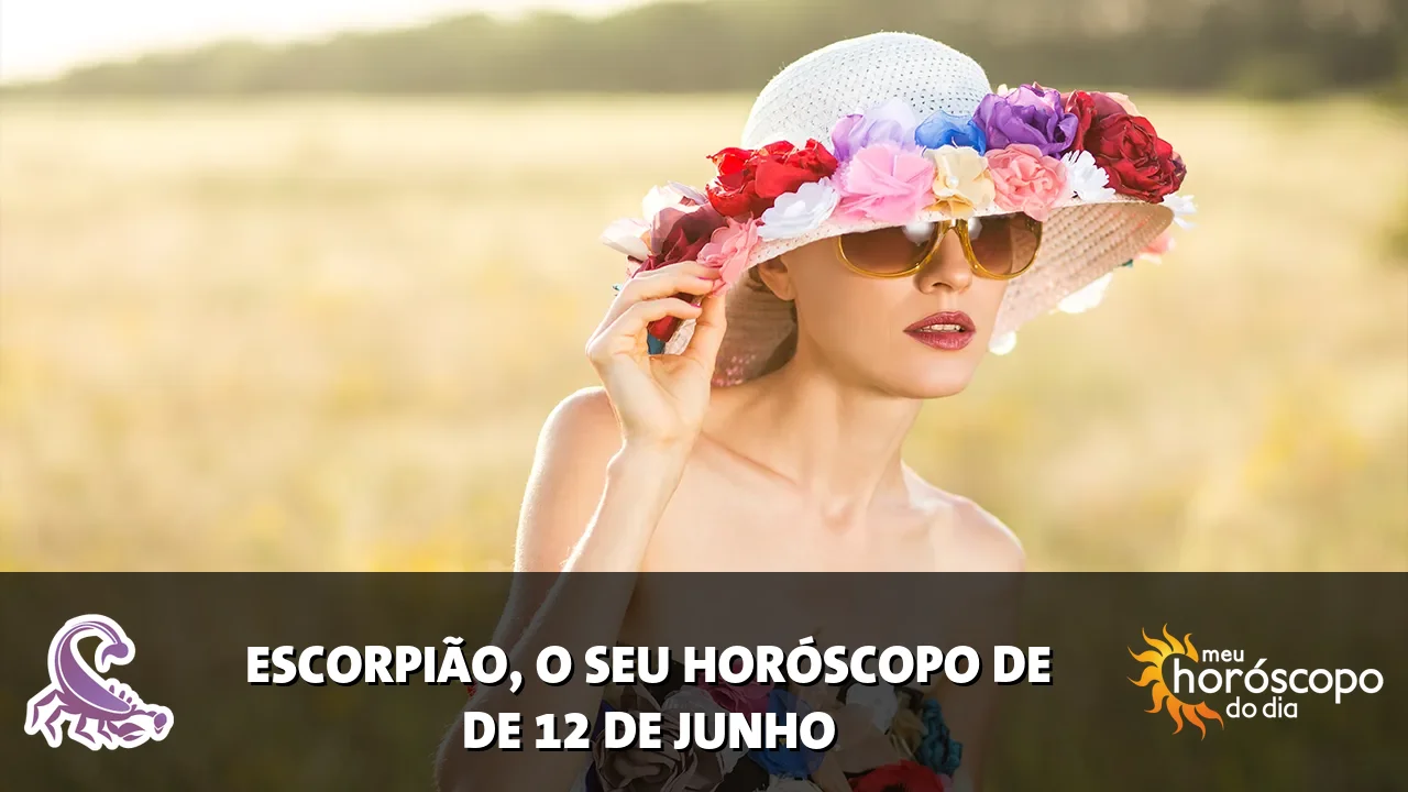 Horóscopo de Escorpião de sexta-feira, 12 de junho de 2026
