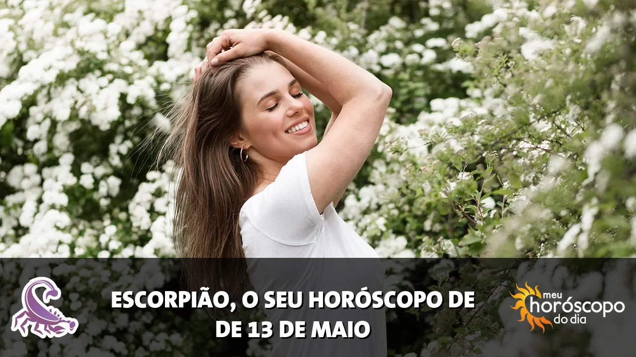 Horóscopo de Escorpião de quarta-feira, 13 de maio de 2026