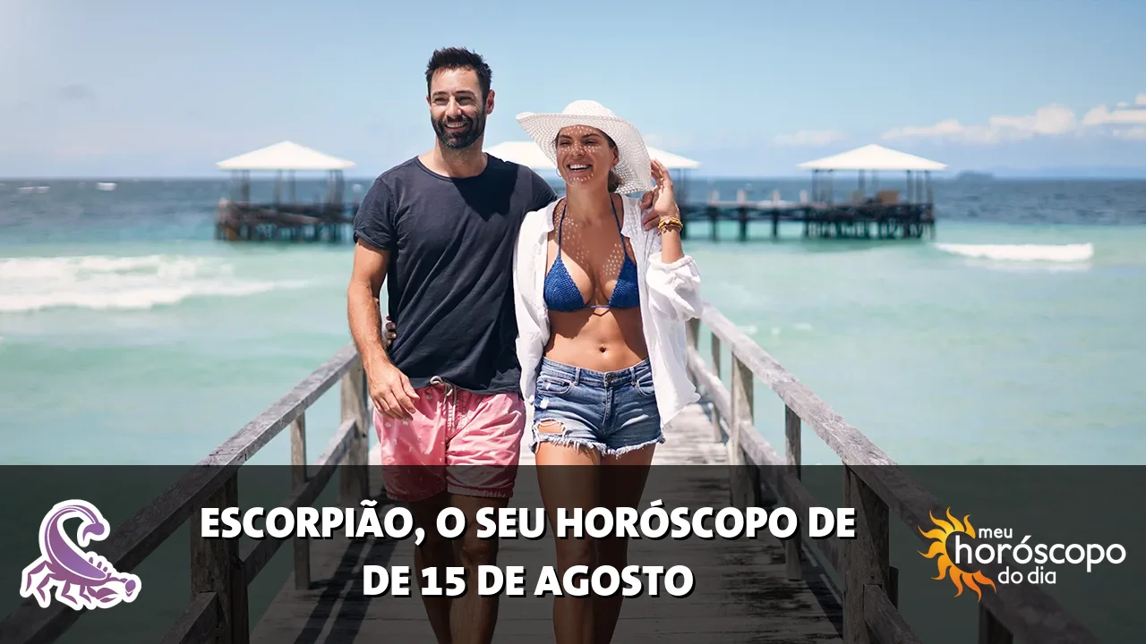 Horóscopo de Escorpião de sábado, 15 de agosto de 2026