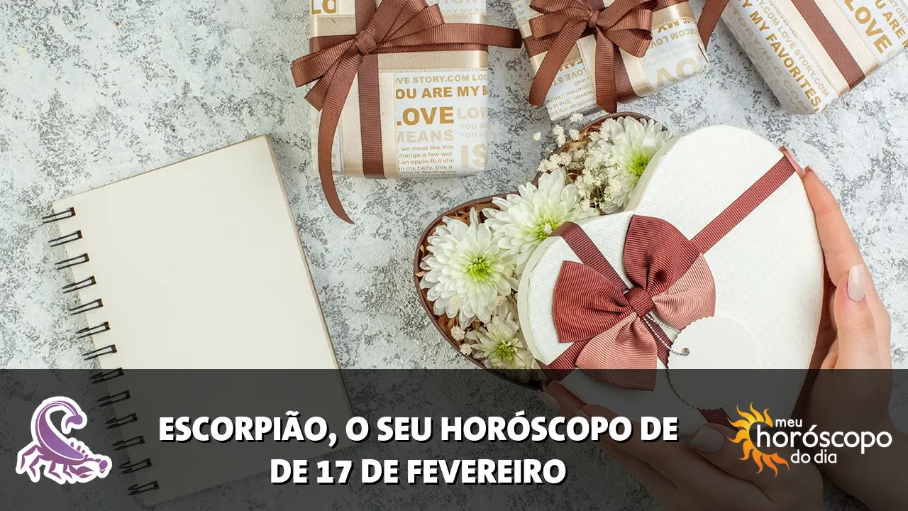 Horóscopo de Escorpião de terça-feira, 17 de fevereiro de 2026