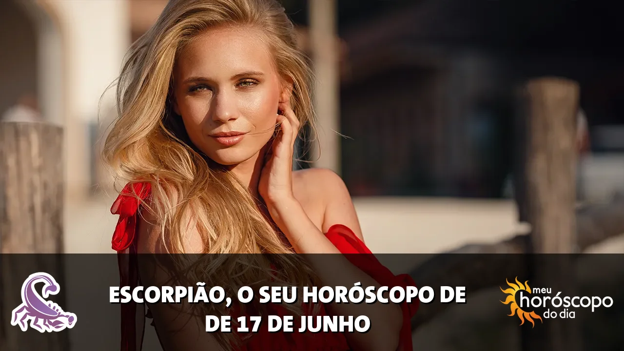 Horóscopo de Escorpião de quarta-feira, 17 de junho de 2026