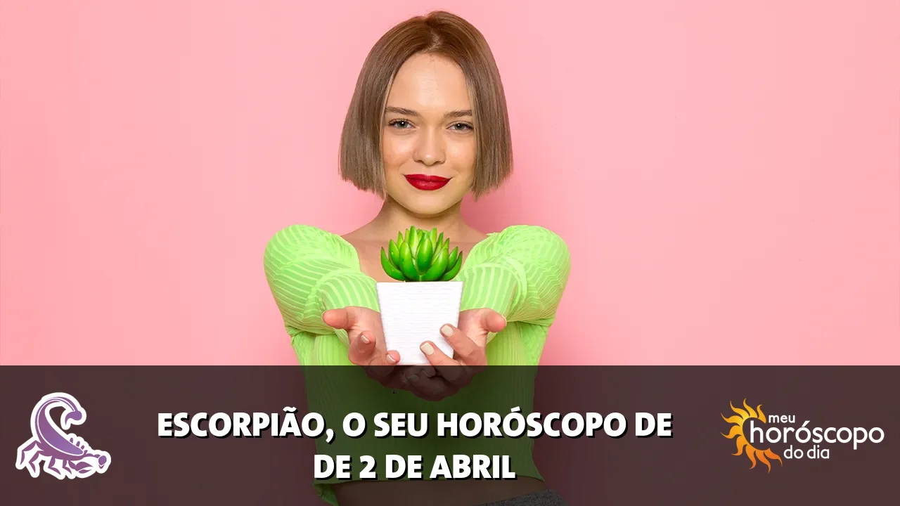 Horóscopo de Escorpião de quinta-feira, 2 de abril de 2026