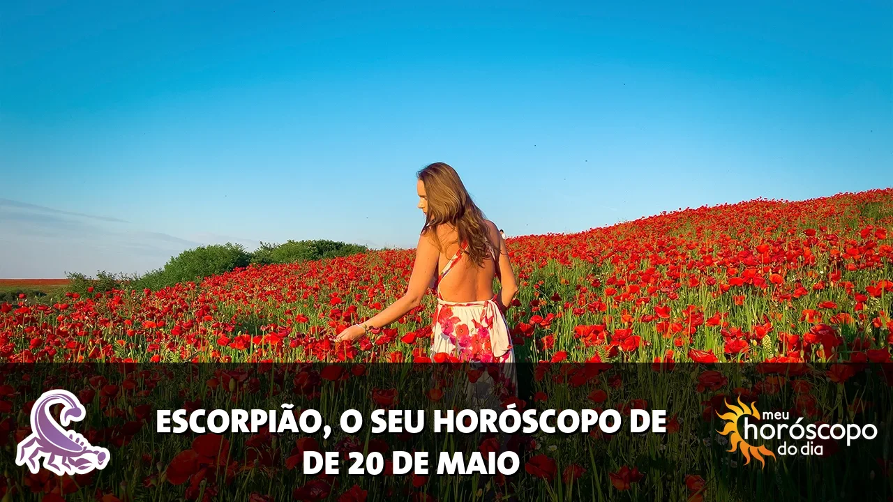 Horóscopo de Escorpião de quarta-feira, 20 de maio de 2026
