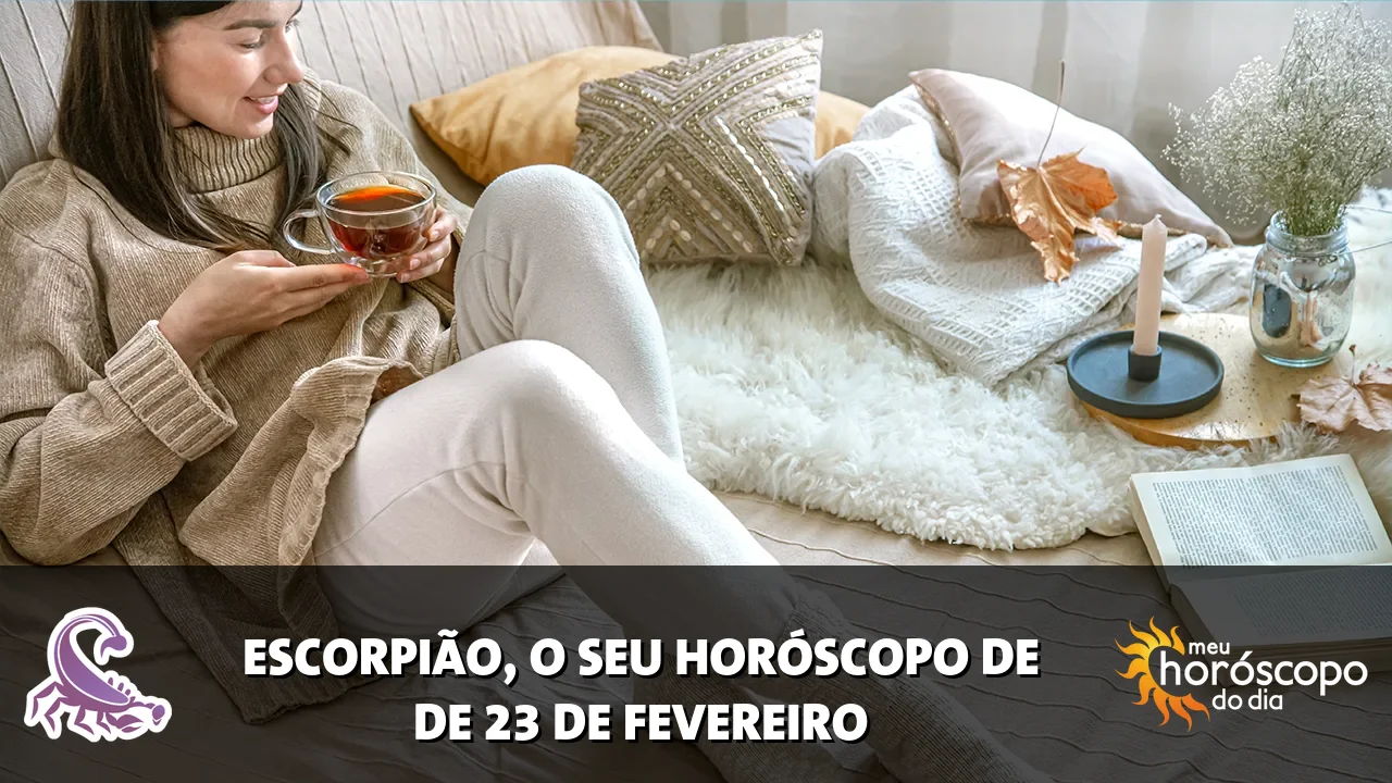 Horóscopo de Escorpião de segunda-feira, 23 de fevereiro de 2026