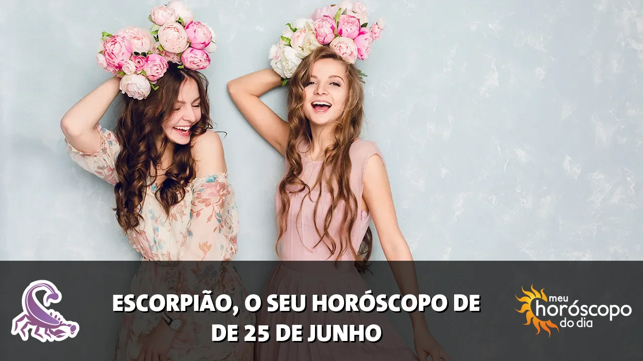 Horóscopo de Escorpião de quinta-feira, 25 de junho de 2026
