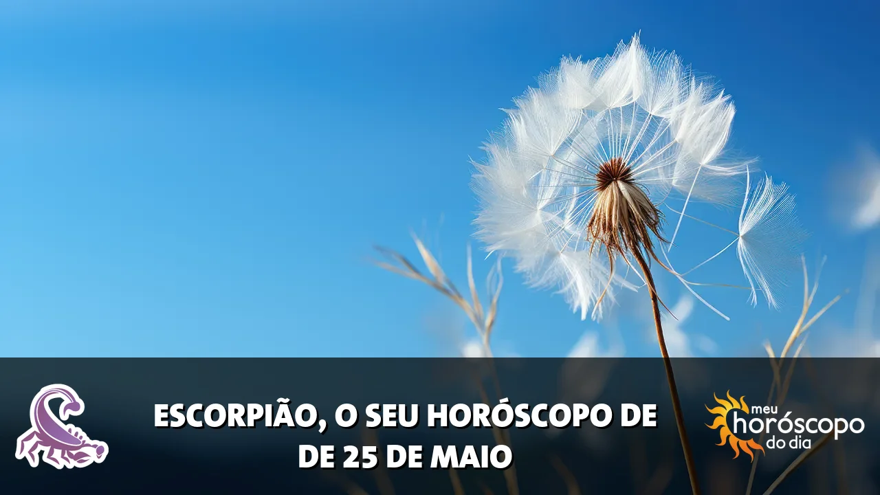 Horóscopo de Escorpião de segunda-feira, 25 de maio de 2026