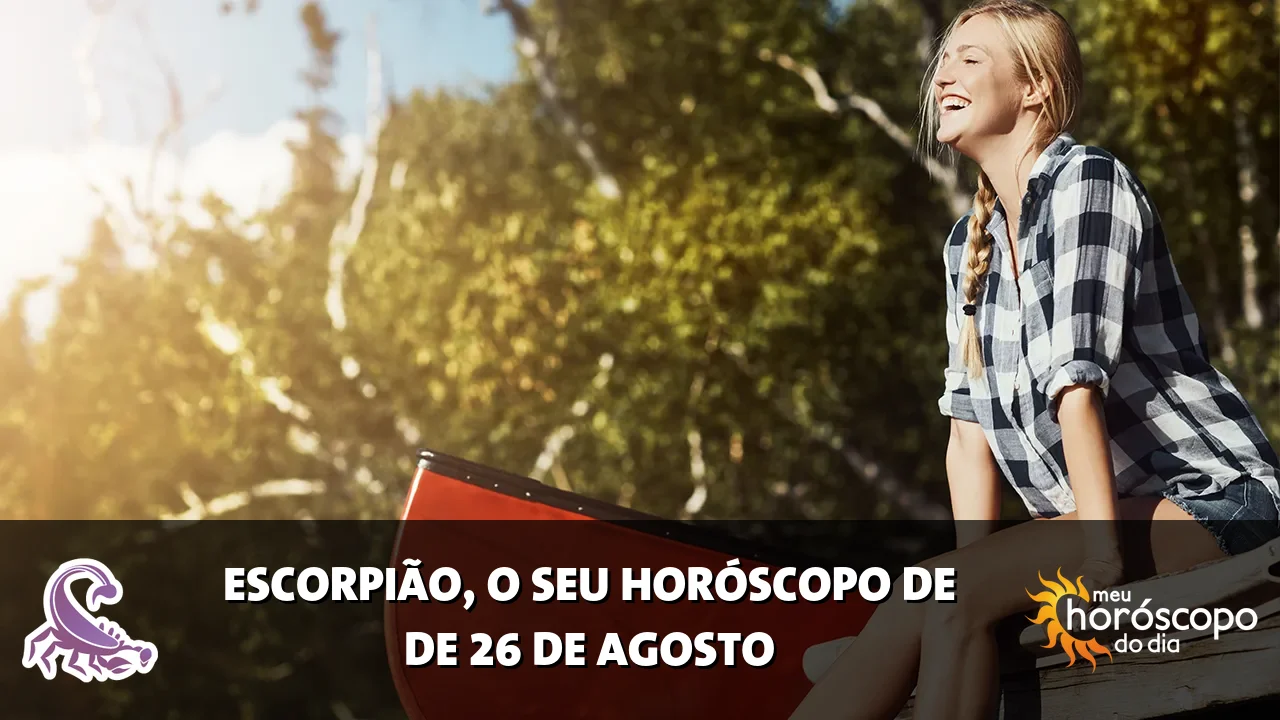 Horóscopo de Escorpião de quarta-feira, 26 de agosto de 2026