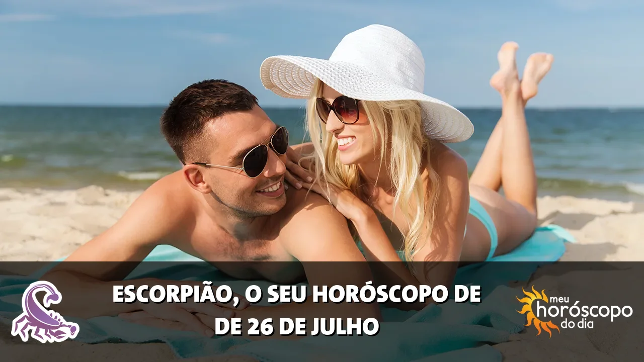 Horóscopo de Escorpião de domingo, 26 de julho de 2026