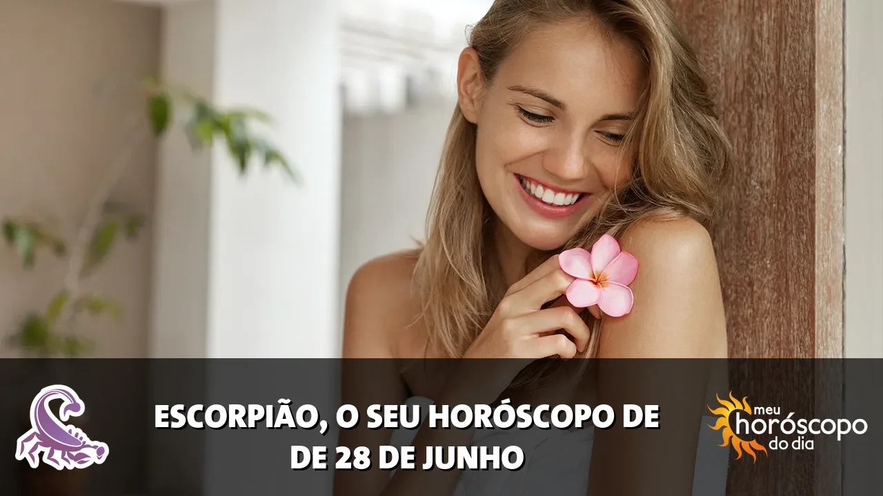 Horóscopo de Escorpião de domingo, 28 de junho de 2026