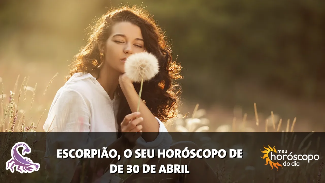 Horóscopo de Escorpião de quinta-feira, 30 de abril de 2026