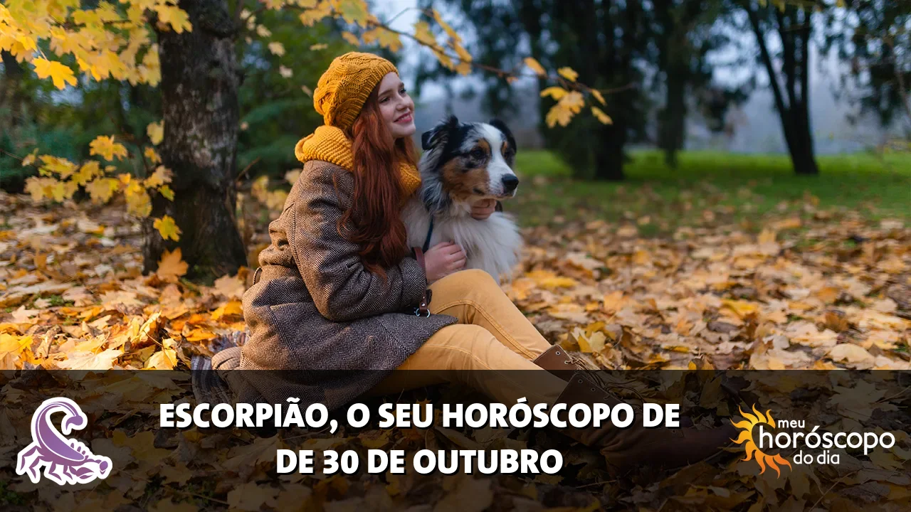 Horóscopo de Escorpião de sexta-feira, 30 de outubro de 2026