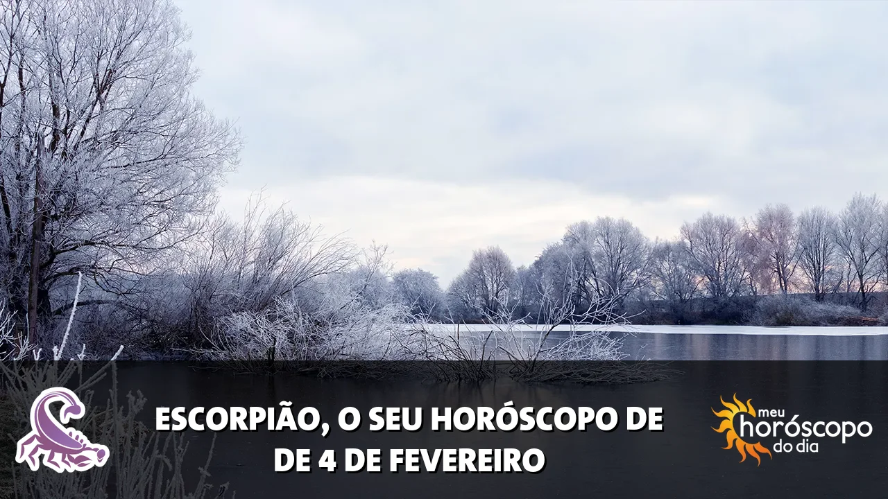 Horóscopo de Escorpião de quarta-feira, 4 de fevereiro de 2026