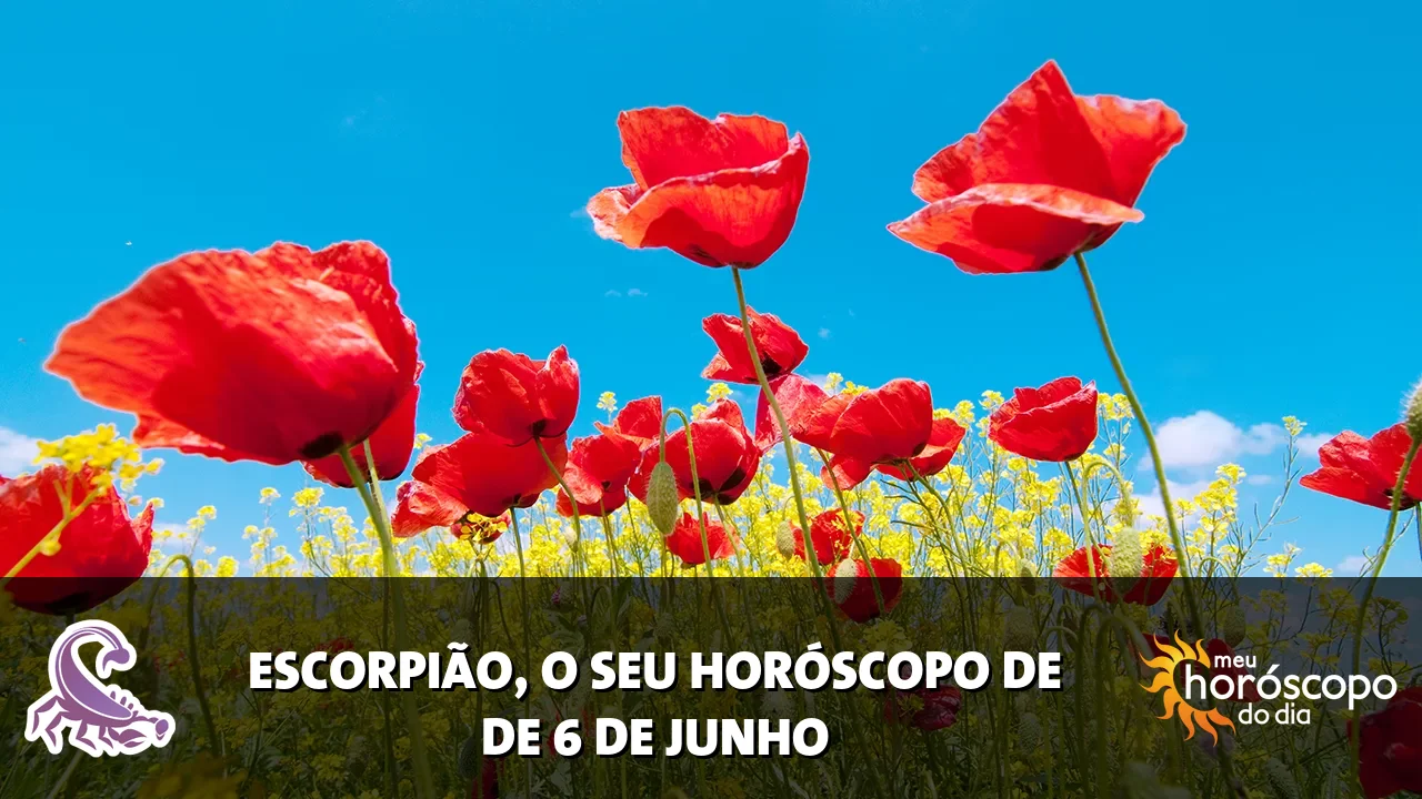Horóscopo de Escorpião de sábado, 6 de junho de 2026
