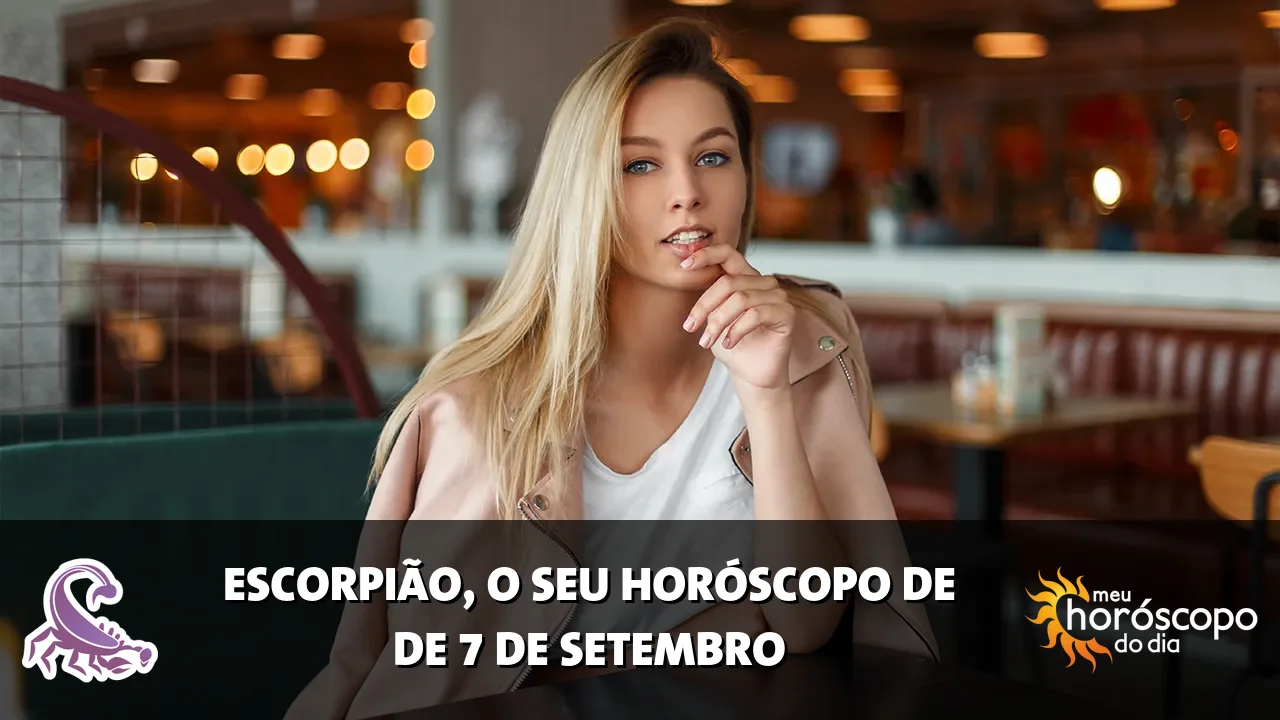 Horóscopo de Escorpião de segunda-feira, 7 de setembro de 2026