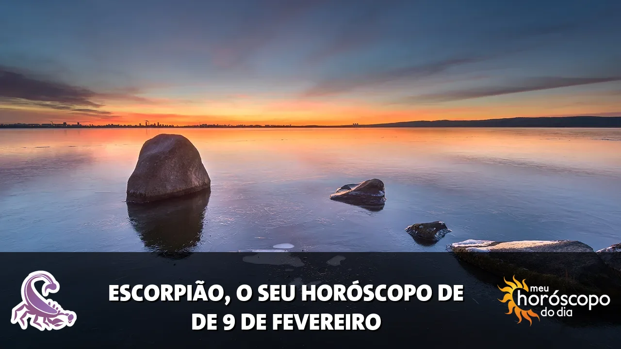 Horóscopo de Escorpião de segunda-feira, 9 de fevereiro de 2026