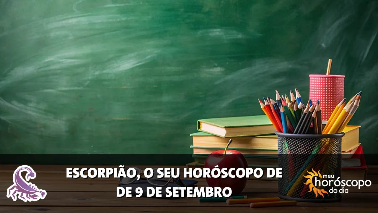 Horóscopo de Escorpião de quarta-feira, 9 de setembro de 2026