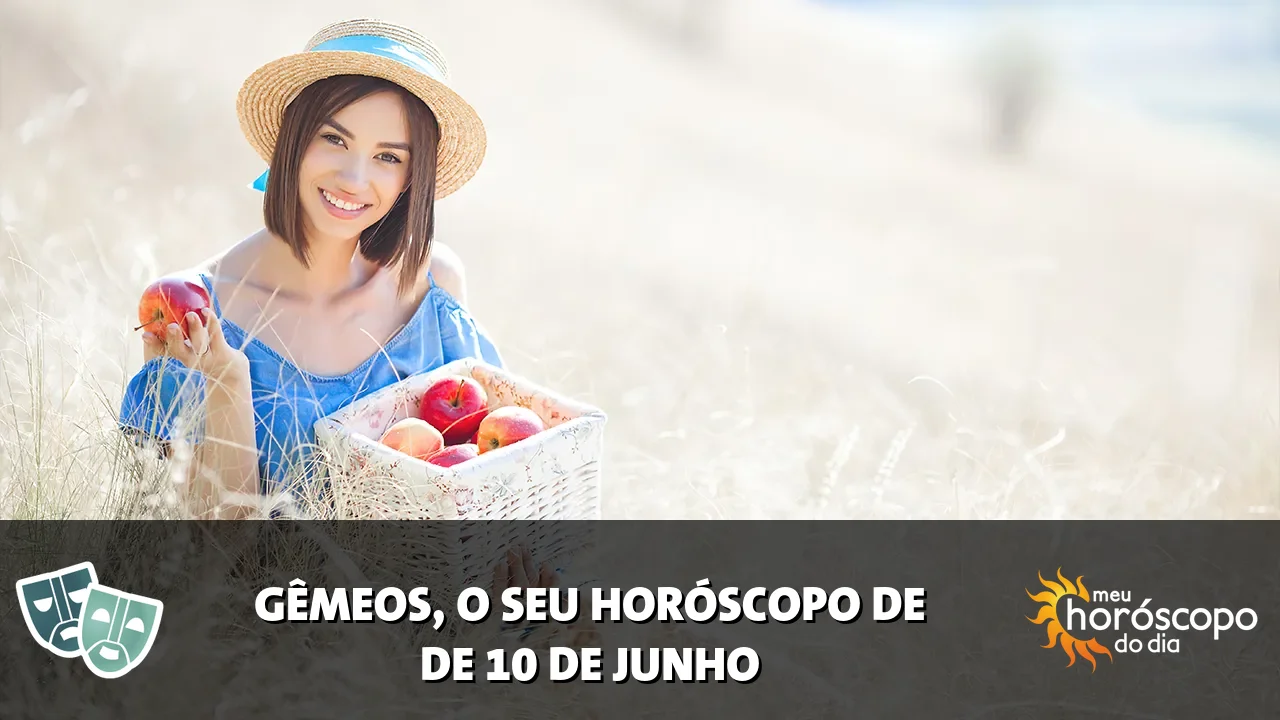 Horóscopo de Gêmeos de quarta-feira, 10 de junho de 2026