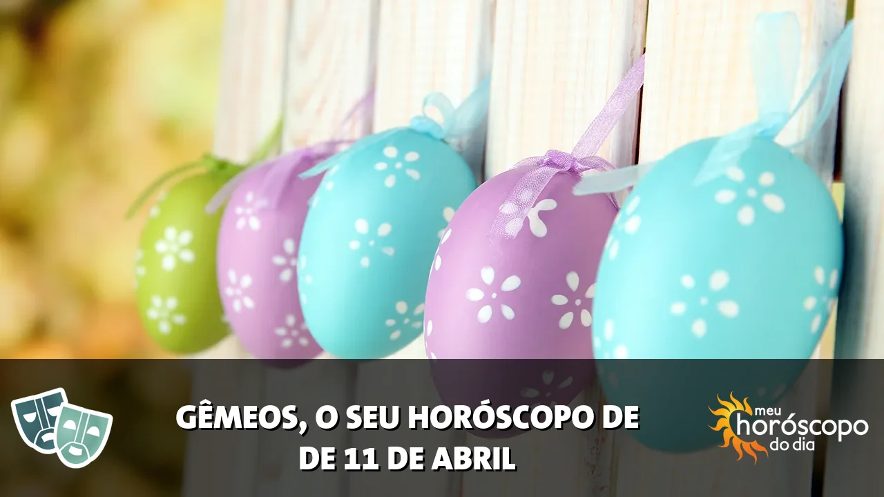 Horóscopo de Gêmeos de sábado, 11 de abril de 2026