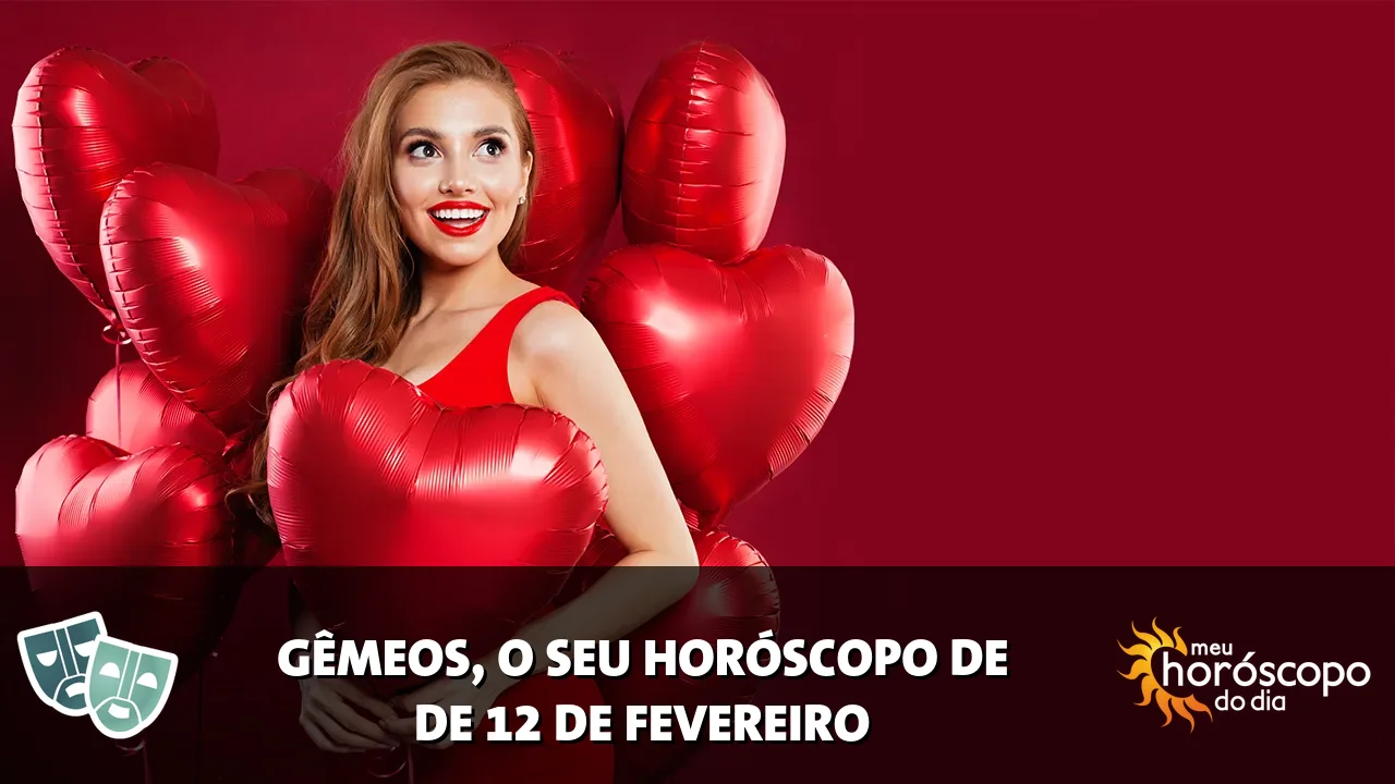 Horóscopo de Gêmeos de quinta-feira, 12 de fevereiro de 2026