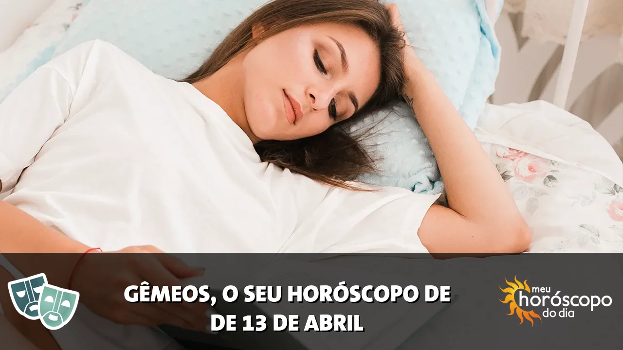 Horóscopo de Gêmeos de segunda-feira, 13 de abril de 2026