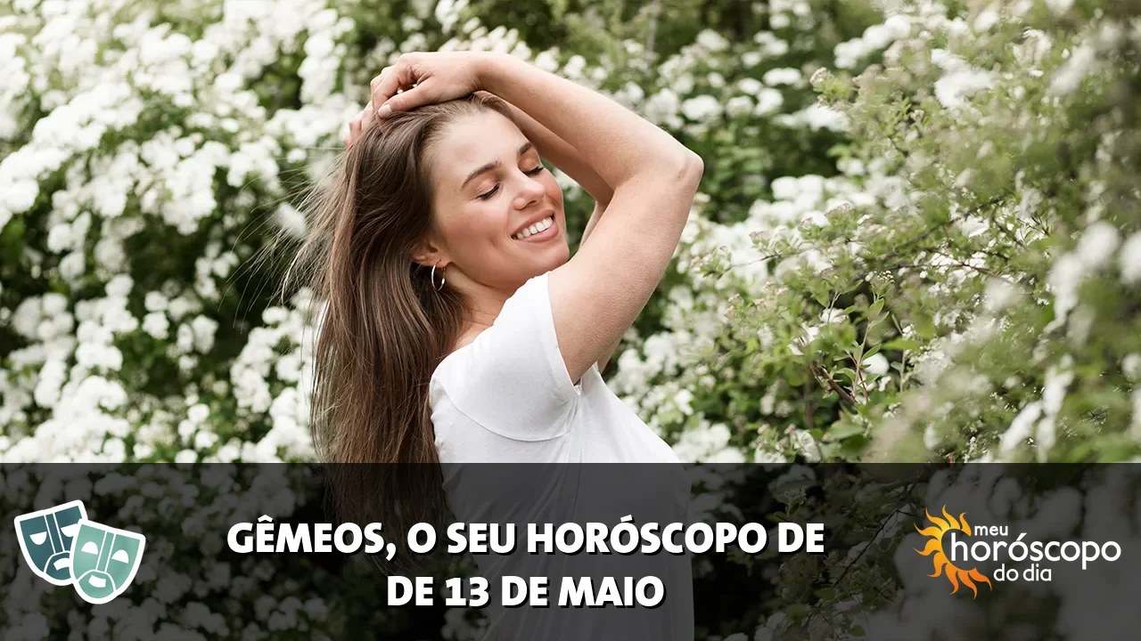 Horóscopo de Gêmeos de quarta-feira, 13 de maio de 2026