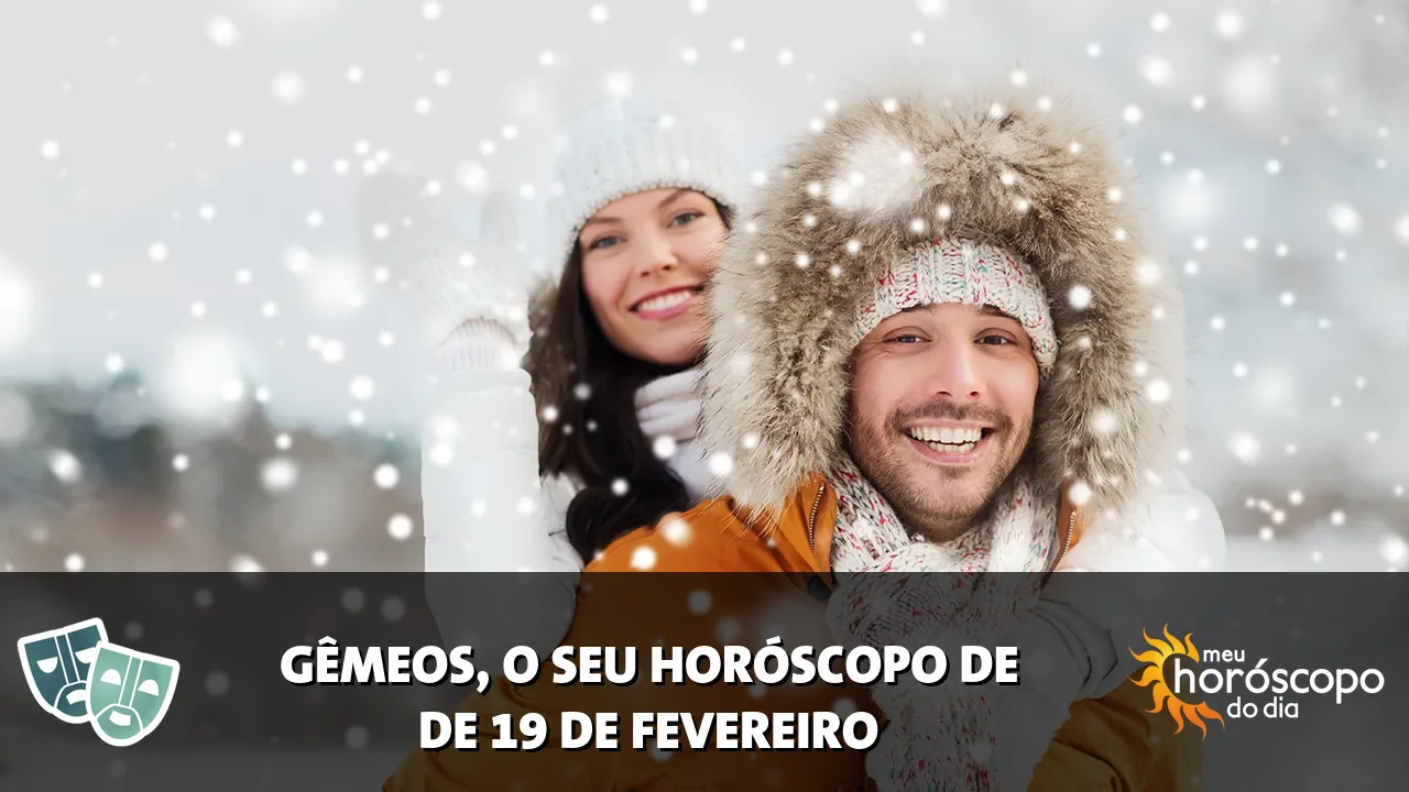 Horóscopo de Gêmeos de quinta-feira, 19 de fevereiro de 2026