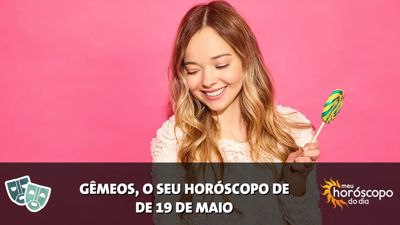 Horóscopo de Gêmeos de terça-feira, 19 de maio de 2026